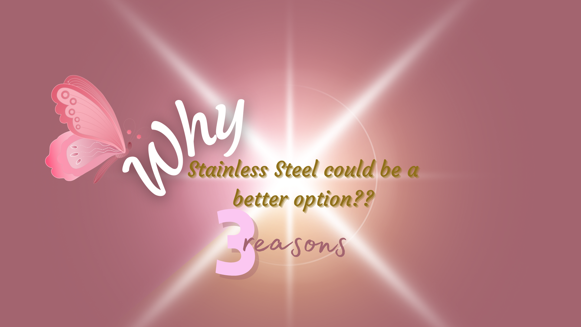 Load video: Why Stainless Steel could be a very option??